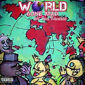 World Gone Mad (Explicit)