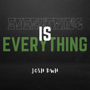 Everything Is Everything (Explicit)