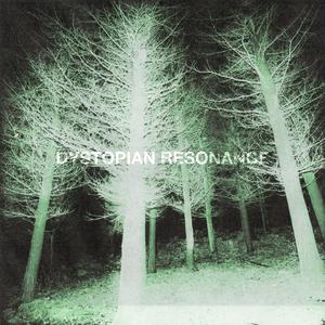 Dystopian Resonance (Explicit)