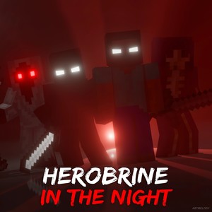 Herobrine in The Night