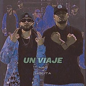 Un Viaje (feat. Soyelnao) [Explicit]