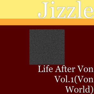 Life After Von Vol.1(Von World) (Explicit)