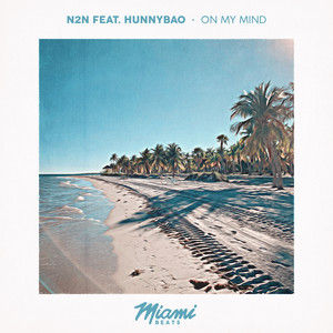 N2N - On My Mind (Original Mix)