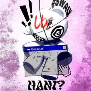 Hani Hani? (Explicit)