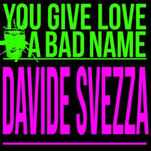You Give Love a Bad Name (Radio Edit)