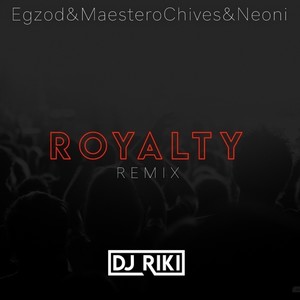 Royalty (REMIX 2024)