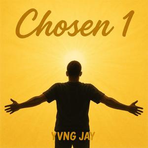 Chosen 1 (Explicit)