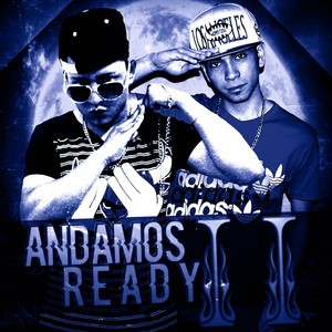 Andamos Ready II (Explicit)