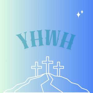 YHWH (feat. SamWill)