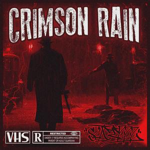 CRIMSON RAIN (Explicit)