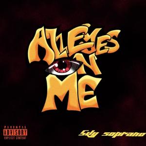 All Eyes On Me (Explicit)