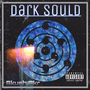 Dark Sould (Explicit)