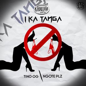 I Ka Tanga (feat. Ngote Plz) (Explicit)