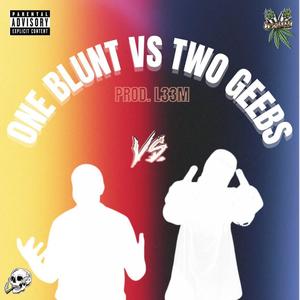 Oneblunt vs Twogeebs (feat. Twogeebs) [Explicit]