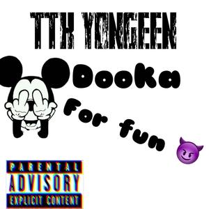TTK YONGEEN - For fun(feat. Dooka) (Radio Edit|Explicit)
