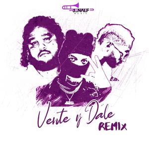 Vente y Dale (feat. Sixtenio & Alonso Rodriguez) [Explicit]