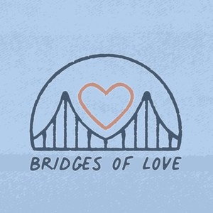 Bridges of Love