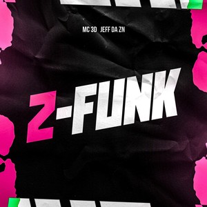 Z-FUNK (Explicit)