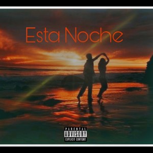 Esta Noche(feat. Julieta Cavalaro) (Explicit)