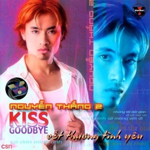 Nguyên Thắng 2: Kiss Good Bye