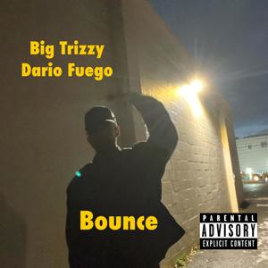 Bounce (feat. Dario Fuego) [Explicit]