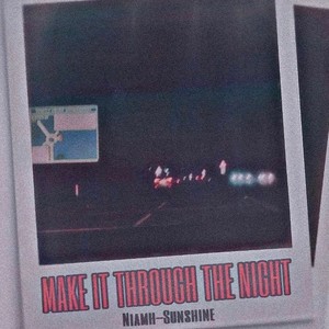 Make It Through The Night
