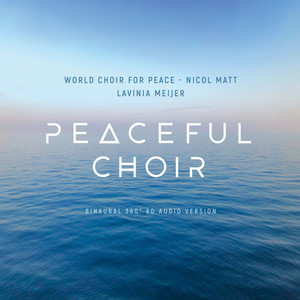 Peaceful Choir - New Sound of Choral Music (360° / 8d Binaural Version)