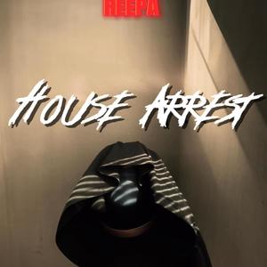 House Arrest (Explicit)