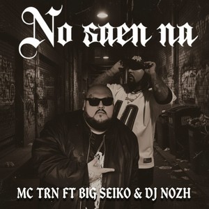 NO SAEN NA (Explicit)