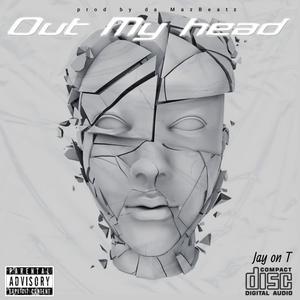 Out of my head (feat. DA MAZ) (Explicit)