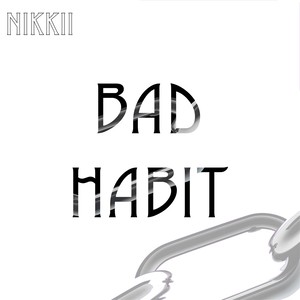 Bad Habit