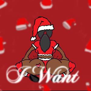 I Want (Explicit)