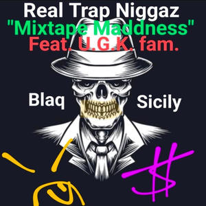 Real Trap Niggaz (feat. U.G.K. fam) [Mixtape Maddness] [Explicit]