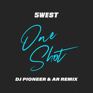 One Shot (DJ Pioneer & ARRemix)