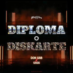 Diploma O Diskarte (feat. Sagg) [Explicit]