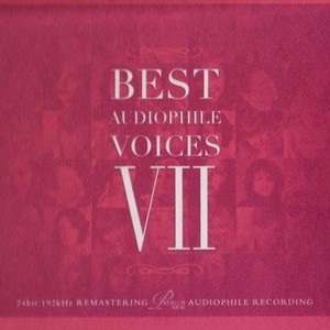 Best Audiophile Voices VII (爵士女伶第七篇)