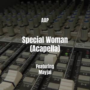 Special Woman (Acapella) [Explicit]