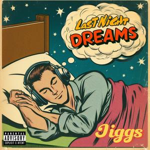 Last night dreams (Explicit)