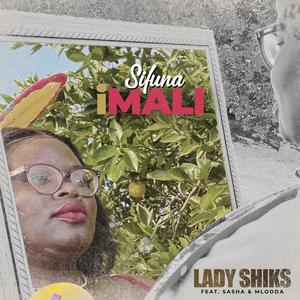 Sifuna imali (feat. Sasha_M & Mlooda)