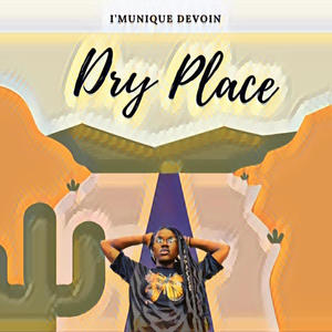 Dry Place