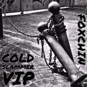 Cold Slammer VIP