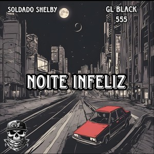 Noite Infeliz (Explicit)