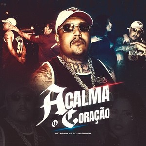 Acalma o Coração (Explicit)
