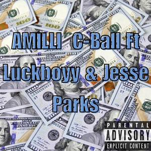 Amilli (feat. Luckboyy & Jesse Parks) [Explicit]
