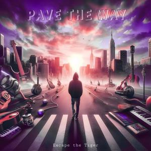 PAVE THE WAY (Explicit)