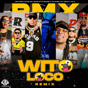 Wito Loco (Remix|Explicit)