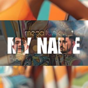djBozo - MEGAFUNK MY NAME (DJBOZO|feat. DJ MORAESZZ|Explicit)