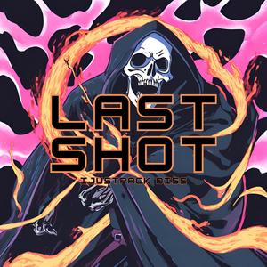 Last Shot (feat. David Linhof) [Diss Track] [Explicit]