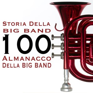 Storia della Big Band (Almanacco della Big Band)