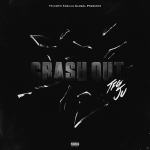 Crash Out (Explicit)